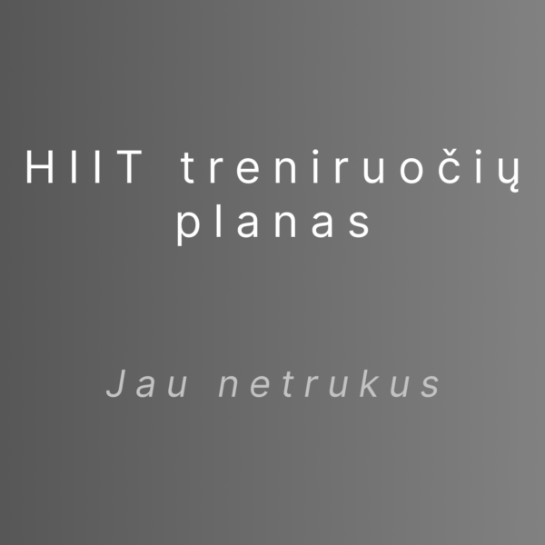 HIIT treniruočių planas